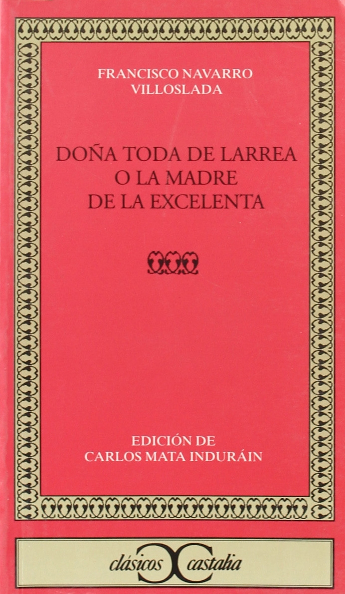 Imagen de portada del libro Doña Toda de Larrea o la madre de la Excelenta