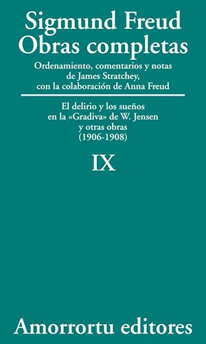 Imagen de portada del libro El Delirio y los sueños en la "Gradiva" de W. Jensen y otras obras