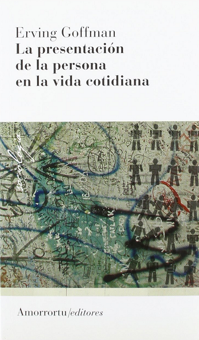 Imagen de portada del libro La presentación de la persona en la vida cotidiana