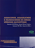 Imagen de portada del libro Aguaceros, aguaduchos e inundaciones en áreas urbanas alicantinas