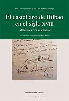 Imagen de portada del libro El castellano de Bilbao en el siglo XVIII