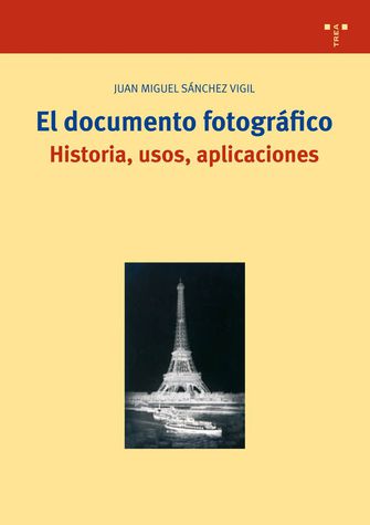 Imagen de portada del libro El documento fotográfico