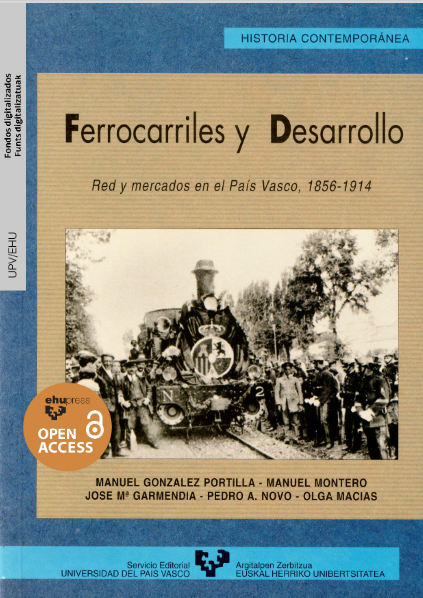 Imagen de portada del libro Ferrocarriles y desarrollo. Red y mercados en el País Vasco (1856-1914)