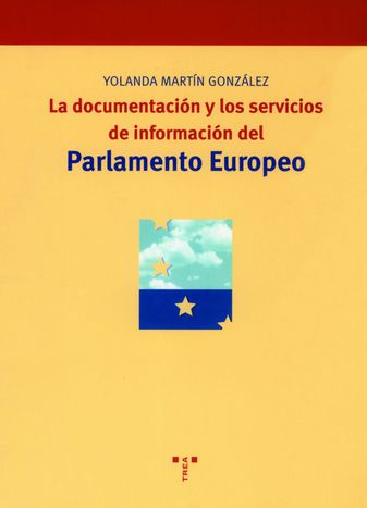 Imagen de portada del libro La documentación y los servicios de información del Parlamento Europeo