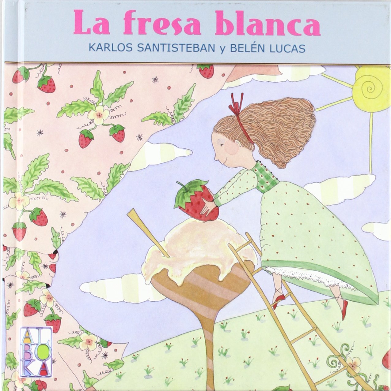 Imagen de portada del libro La fresa blanca