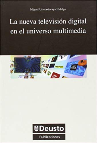 Imagen de portada del libro La nueva televisión digital en el universo multimedia