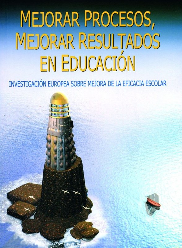 Imagen de portada del libro Mejorar procesos, mejorar resultados en educación