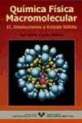 Imagen de portada del libro Química física macromolecular. II. Disoluciones y estado sólido