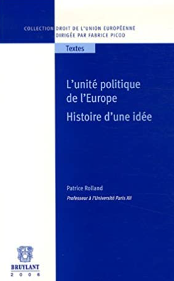 Imagen de portada del libro L'Unité politique de l'Europe : histoire d'une idée