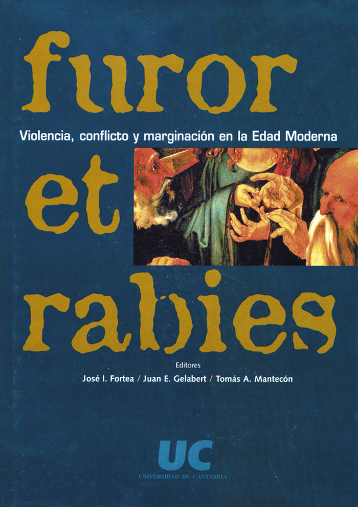 Imagen de portada del libro Furor et rabies : violencia, conflicto y marginación en la Edad Moderna