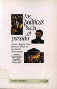 Imagen de portada del libro Las políticas hacia el pasado : Juicios, depuraciones, perdón y olvido en las nuevas democracias