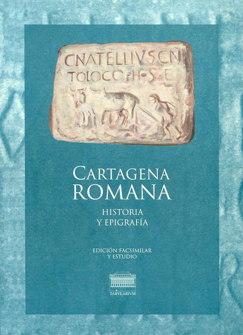 Imagen de portada del libro Inscripciones de Carthago Nova, hoy Cartagena, en el Reyno de Murcia