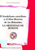 Imagen de portada del libro El feudalismo castellano y el libro Becerro de las behetrías