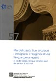 Imagen de portada del libro Mundialització, lliure circulació i immigració, i l'exigència d'una llengua com a requisit