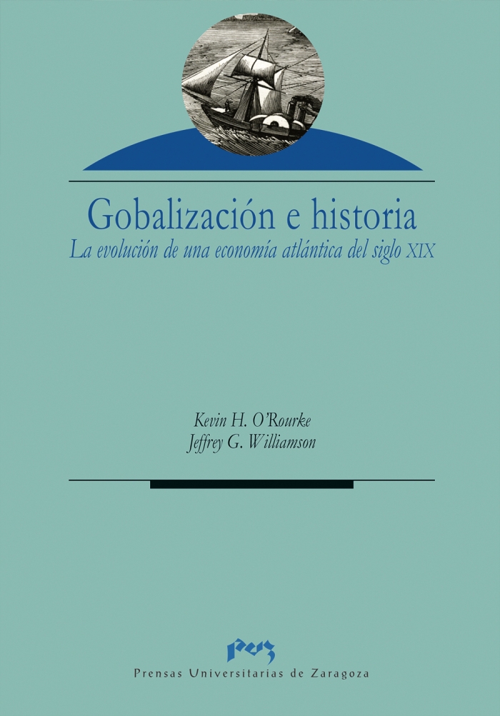 Imagen de portada del libro Globalización e historia:La evolución de una economía atlantica del siglo XIX