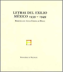 Imagen de portada del libro Letras del exilio, México 1939-1949, Biblioteca del Ateneo Español de México
