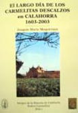 Imagen de portada del libro El largo día de los carmelitas descalzos en Calahorra 1603-2003