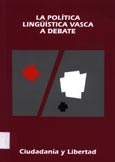 Imagen de portada del libro La política linguística vasca a debate