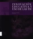 Imagen de portada del libro Innovación educativa y uso de las TIC