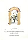 Imagen de portada del libro La fundación de la Cámara Agrícola del Alto Aragón en el proyecto de desarrollo agrario nacional de Joaquín Costa