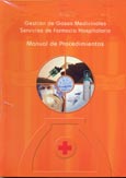 Imagen de portada del libro Gestión de gases medicinales. Servicios de farmacia hospitalaria. Manual de Procedimientos