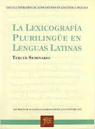 Imagen de portada del libro La lexicografía plurilingüe en lenguas latinas