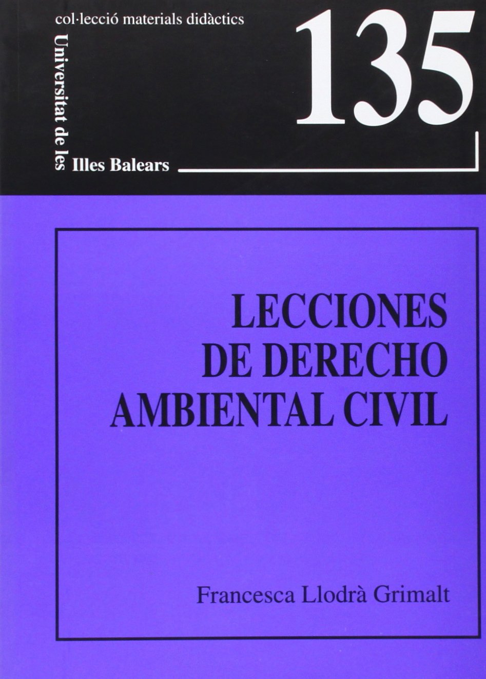 Imagen de portada del libro Lecciones de derecho ambiental civil