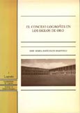 Imagen de portada del libro El Concejo logroñés en los Siglos de Oro