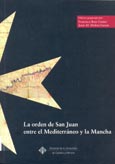 Imagen de portada del libro La Orden de San Juan entre el Mediterráneo y La Mancha