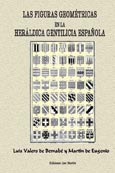 Imagen de portada del libro Las Figuras Geométricas en la Heráldica Gentilicia Española