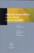 Imagen de portada del libro Aspectos matemáticos en la ciencia y en la sociedad