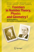 Imagen de portada del libro Frontiers in Number Theory, Physics, and Geometry I