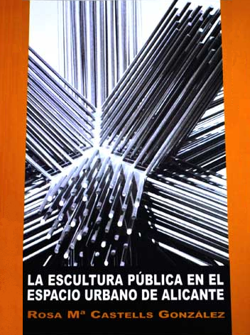 Imagen de portada del libro La escultura pública en el espacio urbano de Alicante
