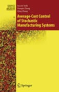 Imagen de portada del libro Average-Cost Control of Stochastic Manufacturing Systems