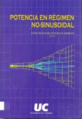 Imagen de portada del libro Potencia en régimen no-sinusoidal : Laredo, 30 de julio-3 de agosto de 2001 : XVII Cursos de Verano de Laredo