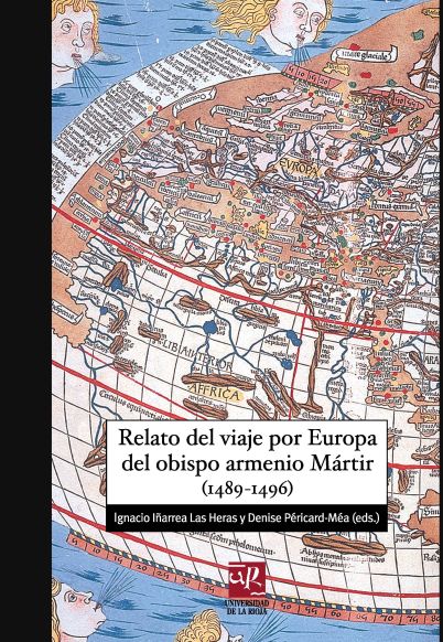 Imagen de portada del libro Relato del viaje por Europa del obispo armenio Mártir (1489-1496)