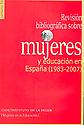 Imagen de portada del libro Revisión Bibliográfica sobre mujeres y Educación en España (1983-2007)