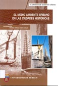 Imagen de portada del libro El medio ambiente urbano en las ciudades históricas : IV Jornadas de Geografía Urbana