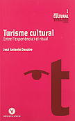 Imagen de portada del libro Turisme cultural entre l'experiència i el ritual