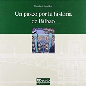 Imagen de portada del libro Un paseo por la historia de Bilbao