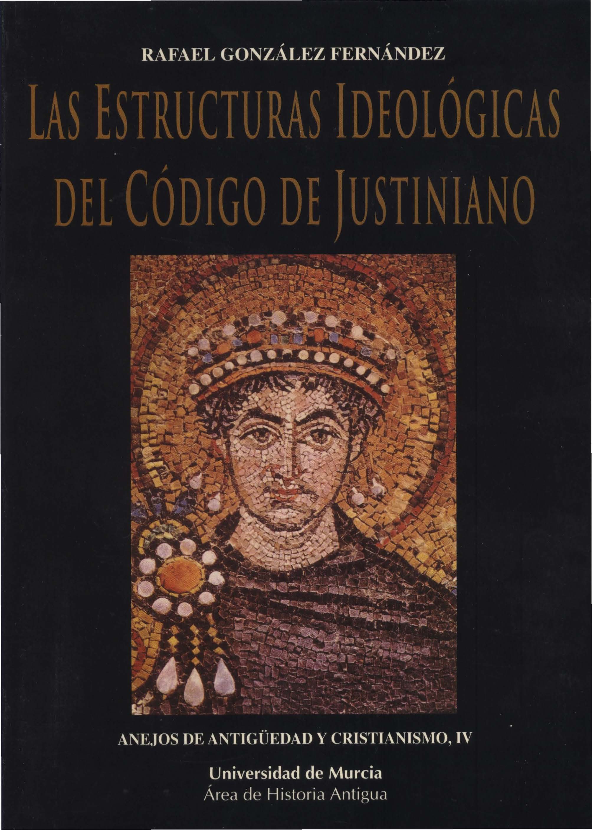 Imagen de portada del libro La estructuras ideológicas del Código de Justiniano