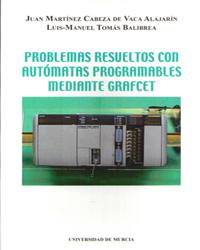 Imagen de portada del libro Problemas resueltos con autómatas programables mediante grafcet
