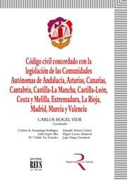 Imagen de portada del libro Código Civil concordado con la legislación de las Comunidades Autónomas de Andalucía, Asturias, Canarias, Cantabria, Castilla-La Mancha, Castilla-León, Ceuta y Melilla, Extremadura, La Rioja, Madrid, Murcia y Valencia