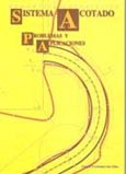Imagen de portada del libro Geometría descriptiva, sistema acotado : problemas y aplicaciones