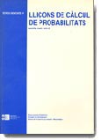 Imagen de portada del libro Lliçons de càlcul de probabilitats