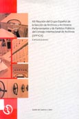 Imagen de portada del libro XIII Reunión del Grupo Español de la Sección de Archivos y Archiveros Parlamentarios y de Partidos Políticos del Consejo Internacional de Archivos (SPP-ICA)