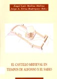 Imagen de portada del libro El castillo medieval en tiempos de Alfonso X el Sabio