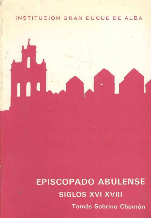 Imagen de portada del libro Episcopado abulense, siglo XVI-XVIII