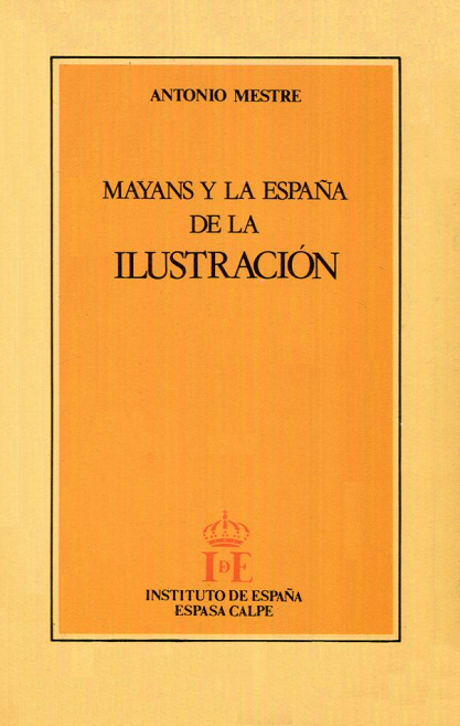 Imagen de portada del libro Mayans y la España de la Ilustración