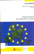 Imagen de portada del libro Visión del futuro de la agricultura europea : Santander, 3 al 7 de julio de 2000